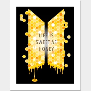 Life is sweet as honey, Honey Comb, Yellow, Dripping honey - k pop - BTS - Dynamite Posters and Art